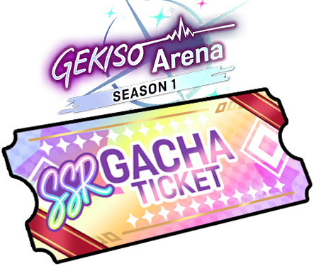 GEKISO ARENA Season 1 SSR Guaranteed Gacha Ticket
